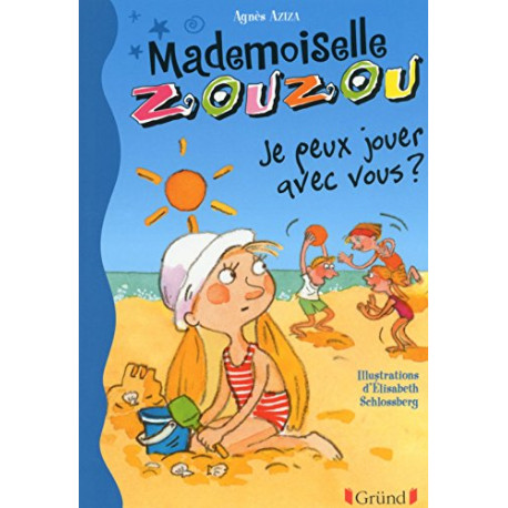 Mlle Zouzou - Tome 13 : Je peux jouer avec vous ? (13) Mlle Zouzou - Tome 13 : Je peux jouer avec vous ? (13)