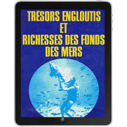 TRESOR ENGLOUTIS ET RICHESSES DES FONDS DES MERS - BIMESTRIEL...