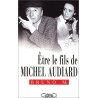 Être le fils de Michel Audiard