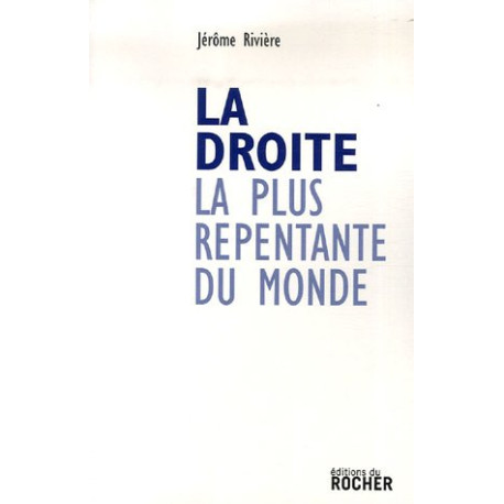 La droite la plus repentante du monde La droite la plus repentante du monde