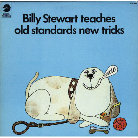 Billy Stewart Teaches Old Standards New Tricks Billy Stewart Teaches Old Standards New Tricks