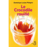 Le crocodile rouillé