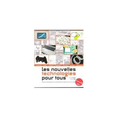 Les nouvelles technologies pour tous Les nouvelles technologies pour tous