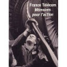 France Télécom - Mémoires pour l'action