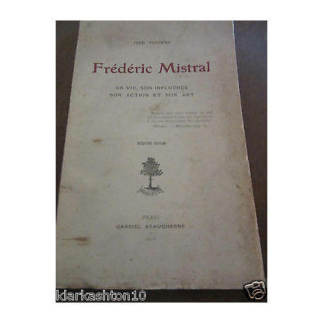 José vincent Frédéric mistral sa vie son influence son action et...