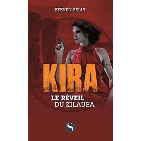 Le réveil de Kilaua : Kira Le réveil de Kilaua : Kira