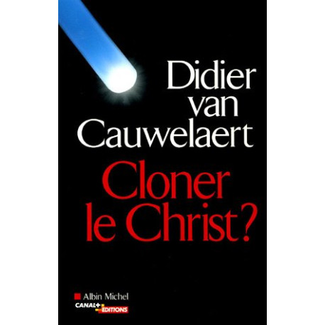 Cloner le Christ Cloner le Christ