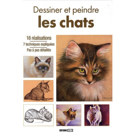 Dessiner et peindre des chats Dessiner et peindre des chats