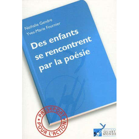 Des enfants se rencontrent par la poésie: Un atelier d'écriture... Des enfants se rencontrent par la poésie: Un atelier d'écriture...