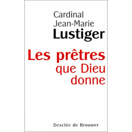 Les prêtres que Dieu donne Les prêtres que Dieu donne