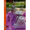 Initiation à la broderie blanche