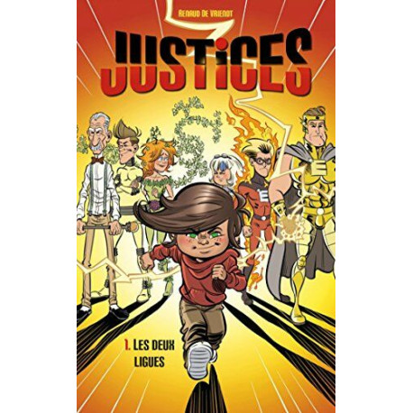 Justices T01: Les Deux Ligues Justices T01: Les Deux Ligues