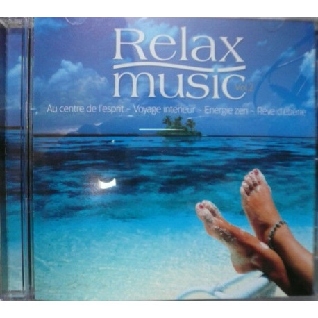 Relax Music Vol. 2 : Au centre de l'esprit voyage intérieur... Relax Music Vol. 2 : Au centre de l'esprit voyage intérieur...