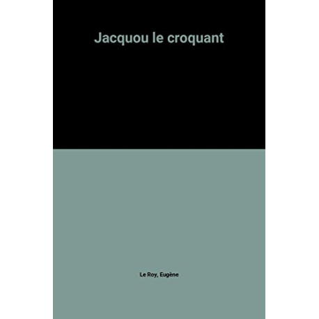 Jacquou le croquant Jacquou le croquant
