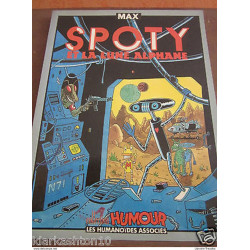 Max: Spoty et la lune alphane/ Les Humanoïdes Associés