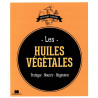 Les huiles végétales