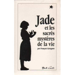 Jade et les sacrés mystères de la vie