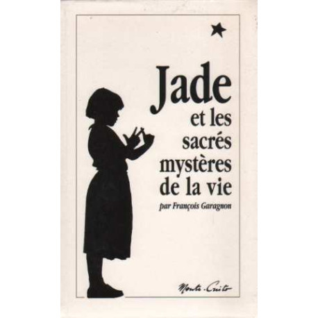 Jade et les sacrés mystères de la vie