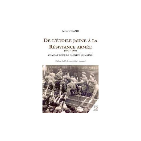 De l'Etoile Jaune a Resistance Armée De l'Etoile Jaune a Resistance Armée
