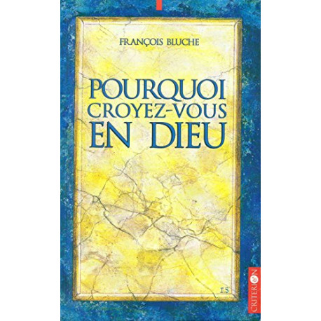 Pourquoi croyez-vous en Dieu ? : 134 réponses et 3 illustrations Pourquoi croyez-vous en Dieu ? : 134 réponses et 3 illustrations