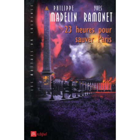 23 heures pour sauver Paris 23 heures pour sauver Paris