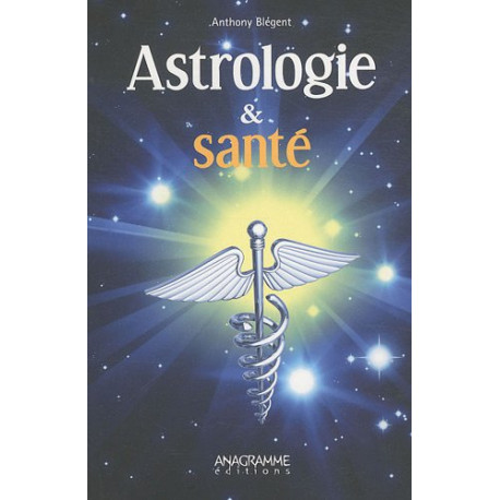 Astrologie et santé Astrologie et santé