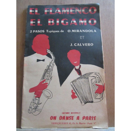 El Flamenco El Bigamo 2 pasos typiques de Mirandola et Calveroon... El Flamenco El Bigamo 2 pasos typiques de Mirandola et Calveroon...