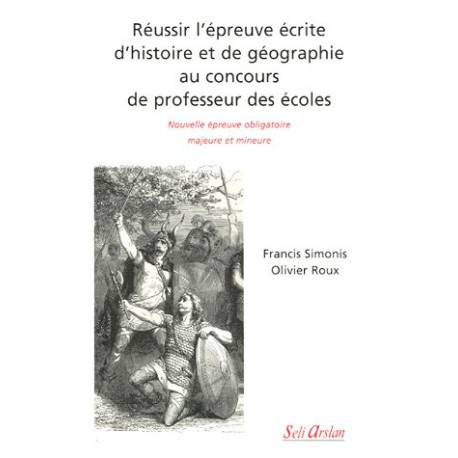 Réussir l'épreuve écrite d'histoire et de géographie au concours... Réussir l'épreuve écrite d'histoire et de géographie au concours...