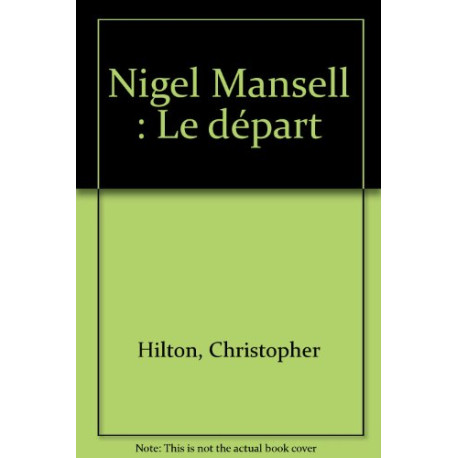 Nigel Mansell : Le départ Nigel Mansell : Le départ