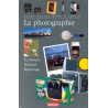 LA PHOTOGRAPHIE. Technique matériel reportage