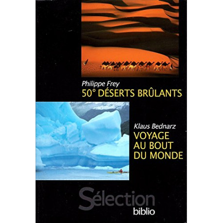 50° Déserts Brûlants / Voyage au bout du monde - Sélection Biblio 50° Déserts Brûlants / Voyage au bout du monde - Sélection Biblio