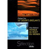 50° Déserts Brûlants / Voyage au bout du monde - Sélection Biblio