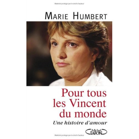 Pour tous les Vincent du monde : Une histoire d'amour Pour tous les Vincent du monde : Une histoire d'amour