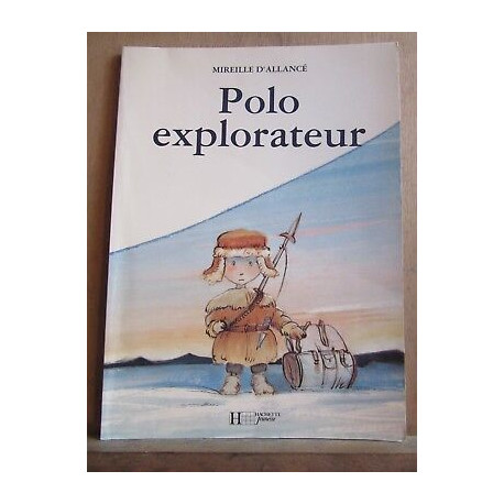 Mireille d'allancé Polo explorateur