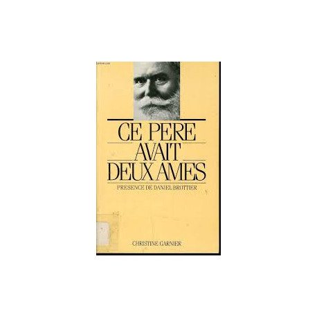 Ce pere avait deux ames/presence de daniel brottier Ce pere avait deux ames/presence de daniel brottier
