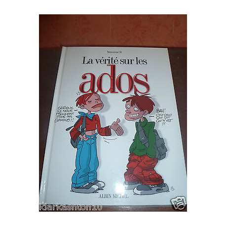 La vérité sur les ados monsieur b La vérité sur les ados monsieur b