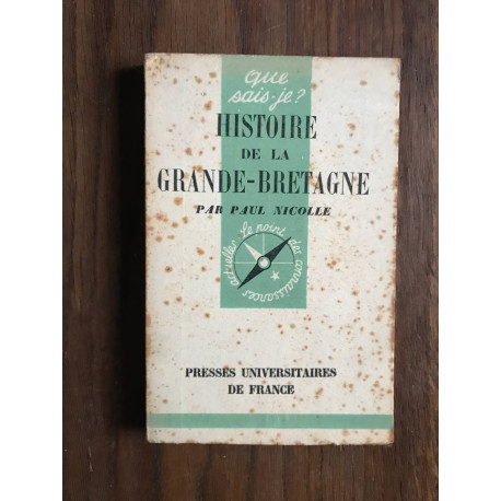 Que sais-je? Histoire de la Grande-Bretagne (Encyclopoche Larousse) Que sais-je? Histoire de la Grande-Bretagne (Encyclopoche Larousse)