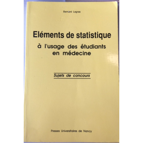 ELEMENTS DE STATISTIQUES A L'USAGE DES ETUDIANTS EN MEDECINE -... ELEMENTS DE STATISTIQUES A L'USAGE DES ETUDIANTS EN MEDECINE -...