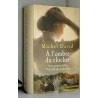 A l'ombre du clocher - Tome 1 Les années folles / Tome 2 Le fils...