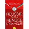 Réussir par la pensée dynamique