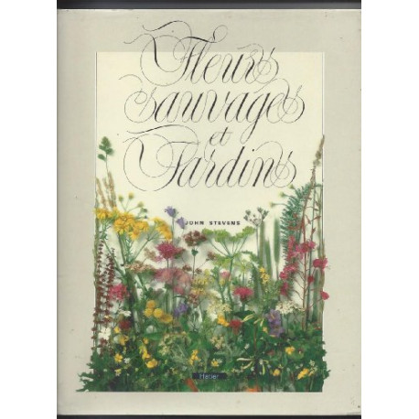 Fleurs sauvages et jardins Fleurs sauvages et jardins