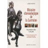 Histoire chronologique de la Lorraine : Des premiers Celtes à nos...