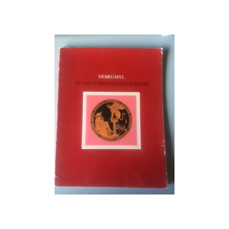 DEBRUMYL ET FACULTES INTELLECTUELLES - RESOUDRE UNE ENIGME DEBRUMYL ET FACULTES INTELLECTUELLES - RESOUDRE UNE ENIGME