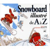 Le snowboard illustré de A à Z