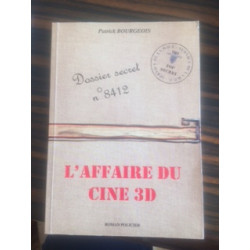 DOSSIER SECRET N° 8412 - L'AFFAIRE DU CINE 3D