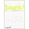 Souris ! Le livre imagicare pour prendre soin de vous