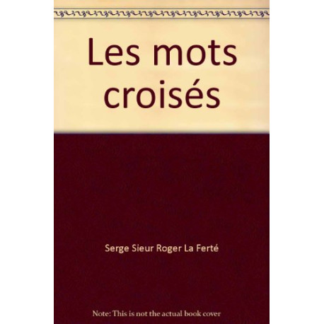 Les mots croisés Les mots croisés