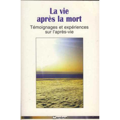 La vie après la mort La vie après la mort