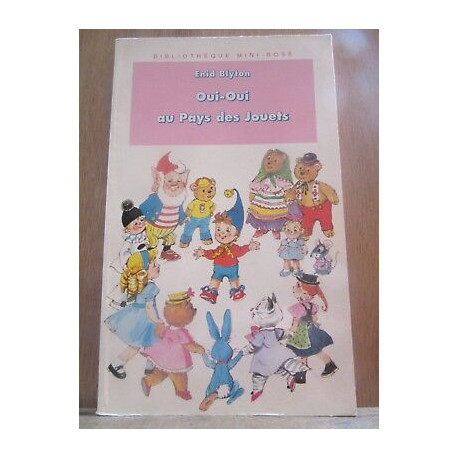 oui oui au pays des jouets Bibliothèque rose