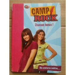 Camp Rock tome 5 Chanson bonus hachette